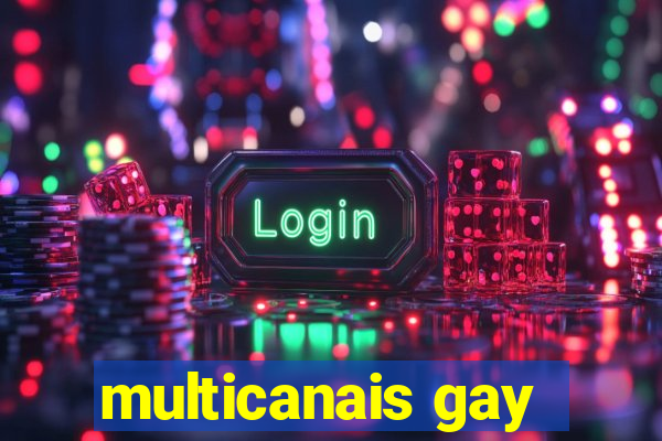 multicanais gay